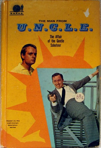 MAN FROM UNCLE The Affair of the Gentle Saboteur © 1966 Whitman 1541